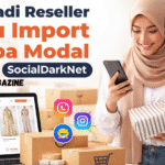 menjadi reseller baju import tanpa modal socialdarknet